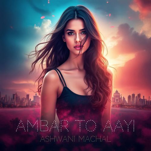 Ambar to Aayi
