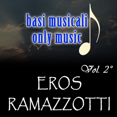 Basi musicali: Eros Ramazzotti, Vol. 2