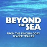 Beyond the Sea (From The "Finding Dory" Offical Teaser Trailer)