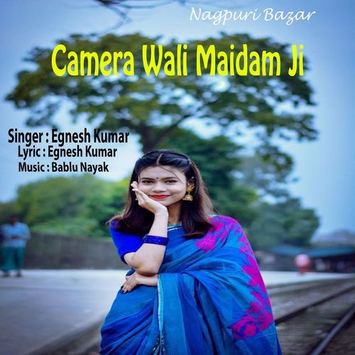 Camera Wali Maidam Ji