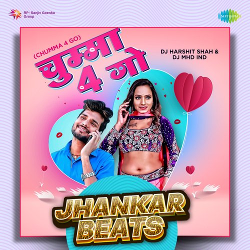Chumma 4 Go - Jhankar Beats