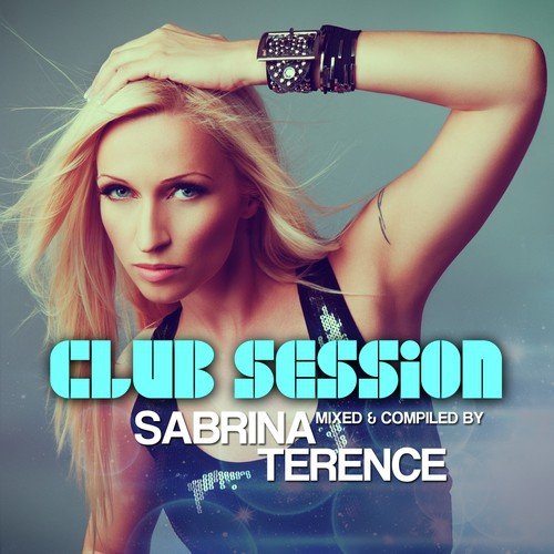 Club Session - Sabrina Terence