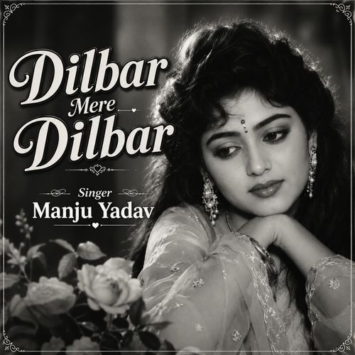 Dilbar Mere Dilbar