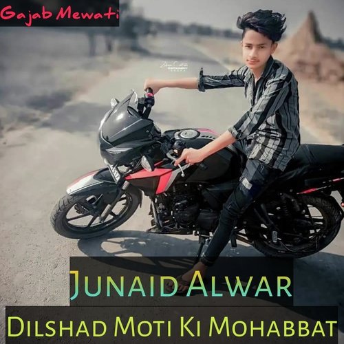 Dilshad Moti Ki Mohabbat