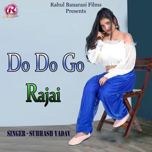 Do Do Go Rajai