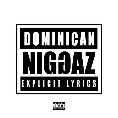 Dominican Niggaz