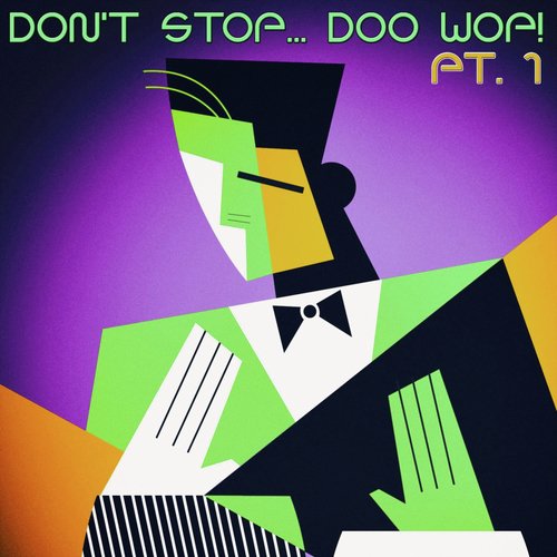 Don T You Think I Oughta Know Song Download From Don T Stop Doo Wop Pt 1 Jiosaavn