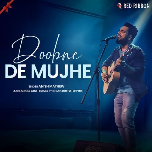 Doobne De Mujhe
