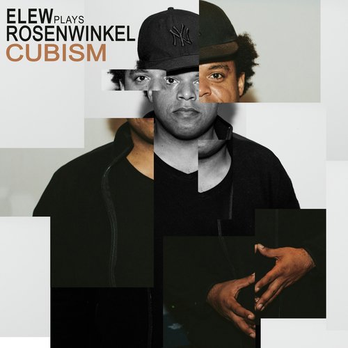 ELEW Plays Rosenwinkel - Cubism_poster_image