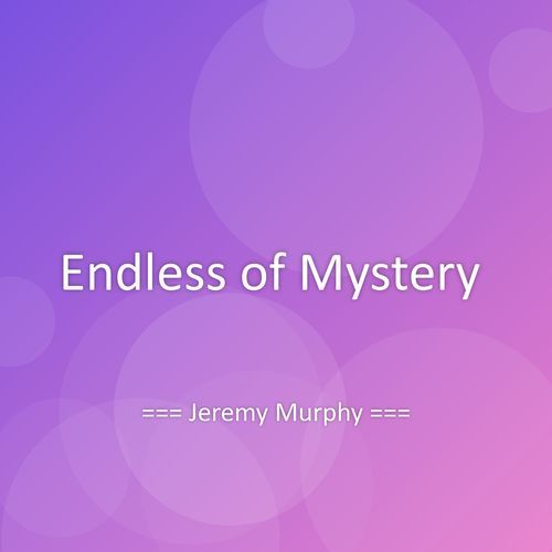 Endless of Mystery