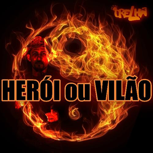 Herói ou Vilão