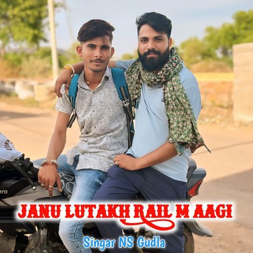 Janu Lutakh Rail M Aagi