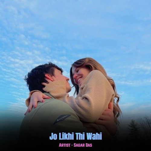 Jo Likhi Thi Wahi