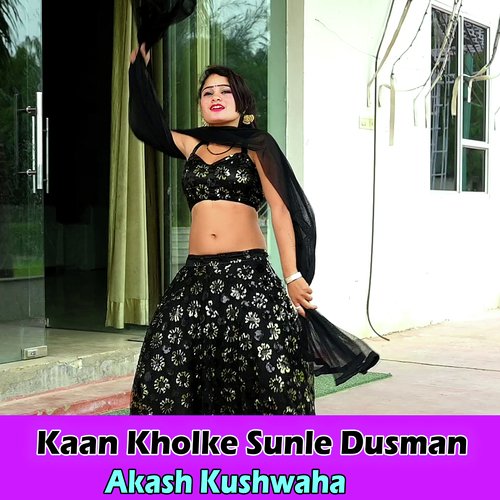 Kaan Kholke Sunle Dusman