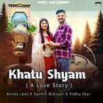 Khatu Shyam ( A Love Story )