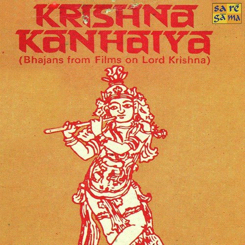 Krishan Kanhiya - Bhajans From Films On Lord Krishna