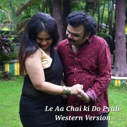 Le Aa Chai Ki Do Pyali - Western Version-SQcKUBVaVUQ