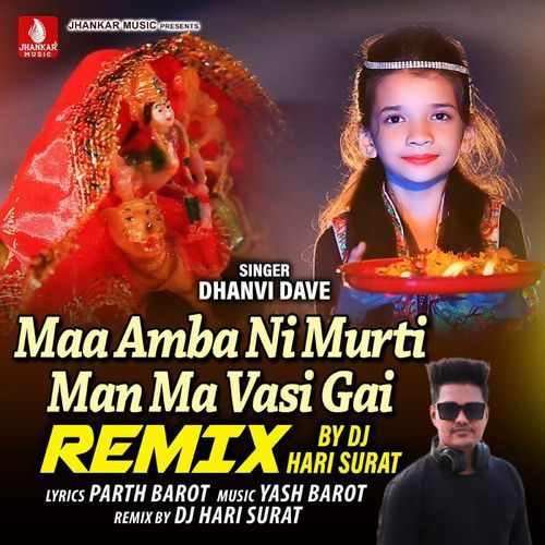 Maa Amba Ni Murti Man Ma Vasi Gai Remix