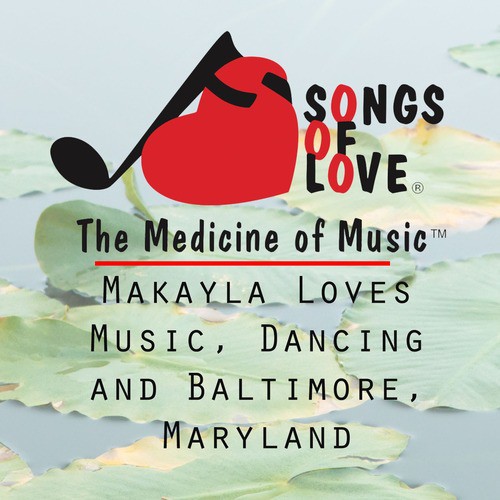 Makayla Loves Music, Dancing and Baltimore, Maryland