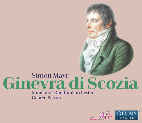 Mayr: Ginevra di Scozia