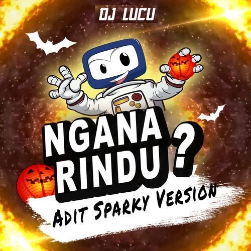 Ngana Rindu? (Adit Sparky Version)_poster_image