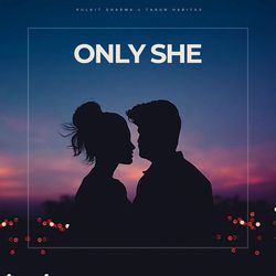 Only She