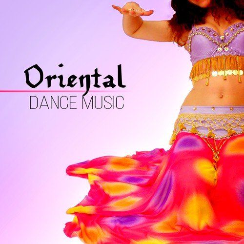 Oriental Dance Music – Ultimate World Music, Buddha Chill Lounge del Mar, Orient Café & Exotic Party Music, Sexy Asian Fashion, Taste of the Chillout