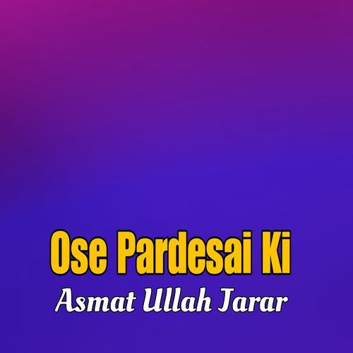 Ose Pardesai Ki