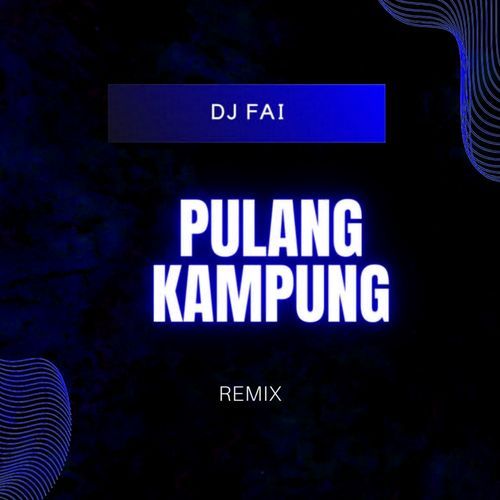 Pulang Kampung (Remix)_poster_image