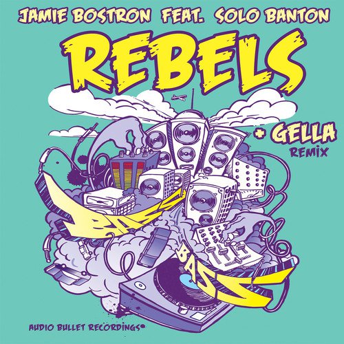 Rebels (Gella Jungle Remix)