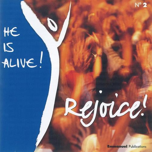 Rejoice He Is Alive !