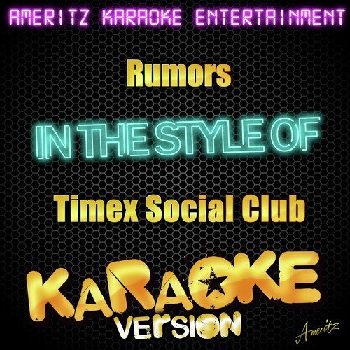 Rumors (In The Style Of Timex Social Club) [Karaoke Version] - Single Songs  Download - Free Online Songs @ JioSaavn