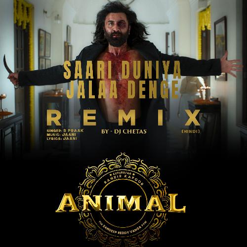 Saari Duniya Jalaa Denge Remix(Remix By Dj Chetas)