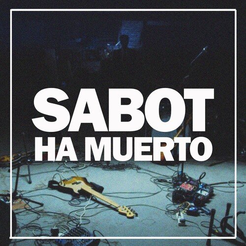 Sabot Ha Muerto
