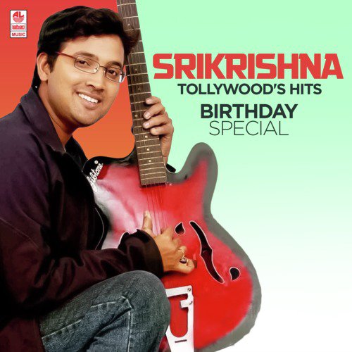 Srikrishna Tollywood's Hits - Birthday Special