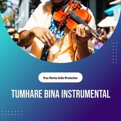 TUMHARE BINA INSTRUMENTAL-XQ4pCTdGWGc