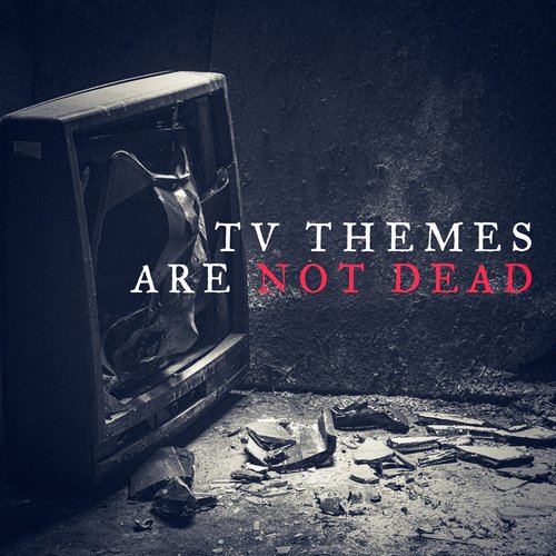 TV Themes Are Not Dead_poster_image