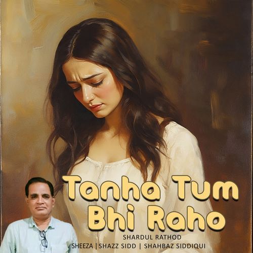 Tanha Tum Bhi Raho