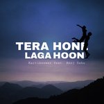 Tera Hone Laga Hoon