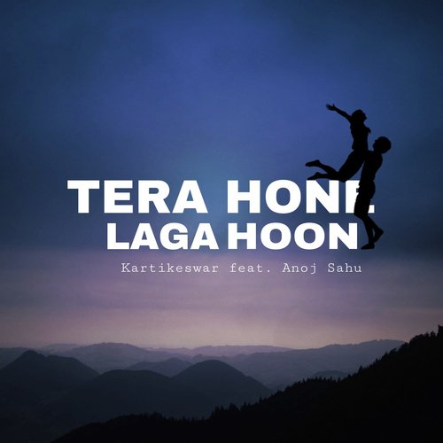 Tera Hone Laga Hoon