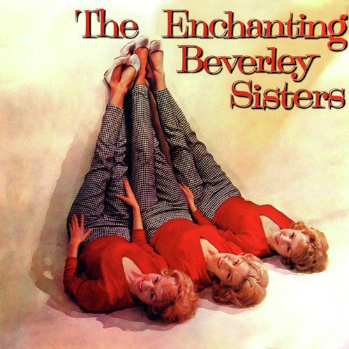 The Enchanting Beverley Sisters