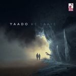Yaado Ke Saaye