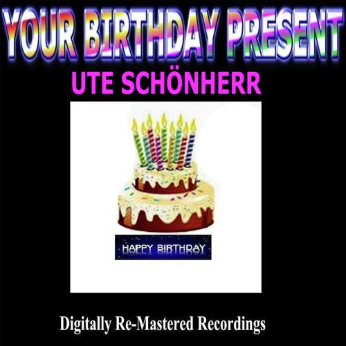 Your Birthday Present - Ute Schönherr