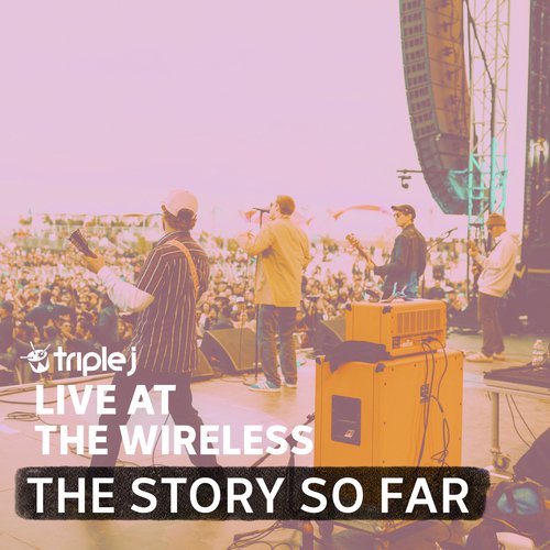 All Wrong triple J Live At The Wireless Lyrics The Story So