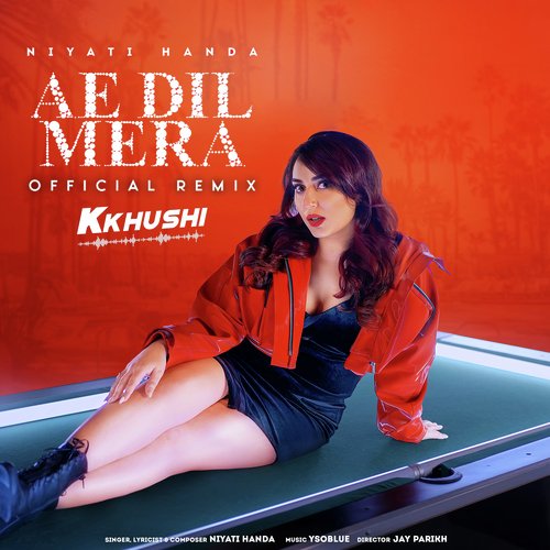 Ae Dil Mera Official Remix