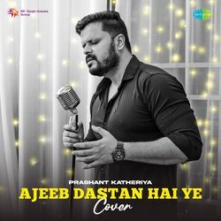 Ajeeb Dastan Hai Ye - Cover