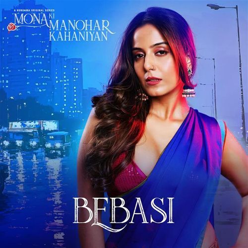 Bebasi (From "Mona Ki Manohar Kahaniyan")