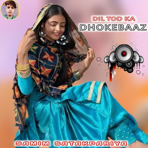 DIL TOD KA DHOKEBAAZ