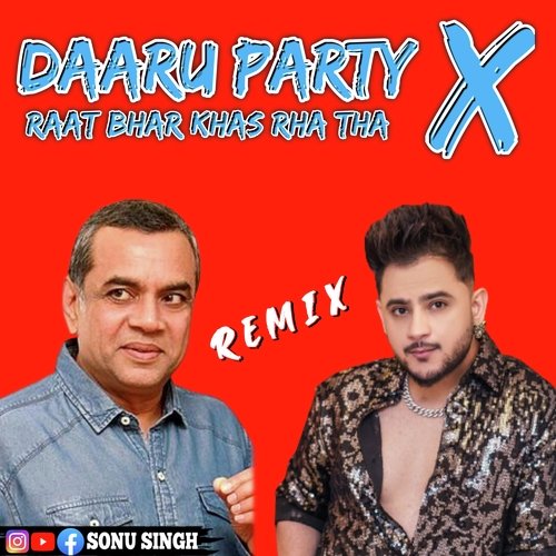 Daaru Party X Raat Bhar Khas Rha Tha (Remix)