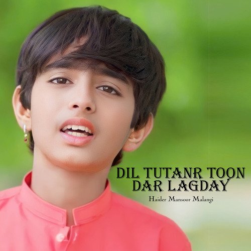 Dil Tutanr Toon Dar Lagday